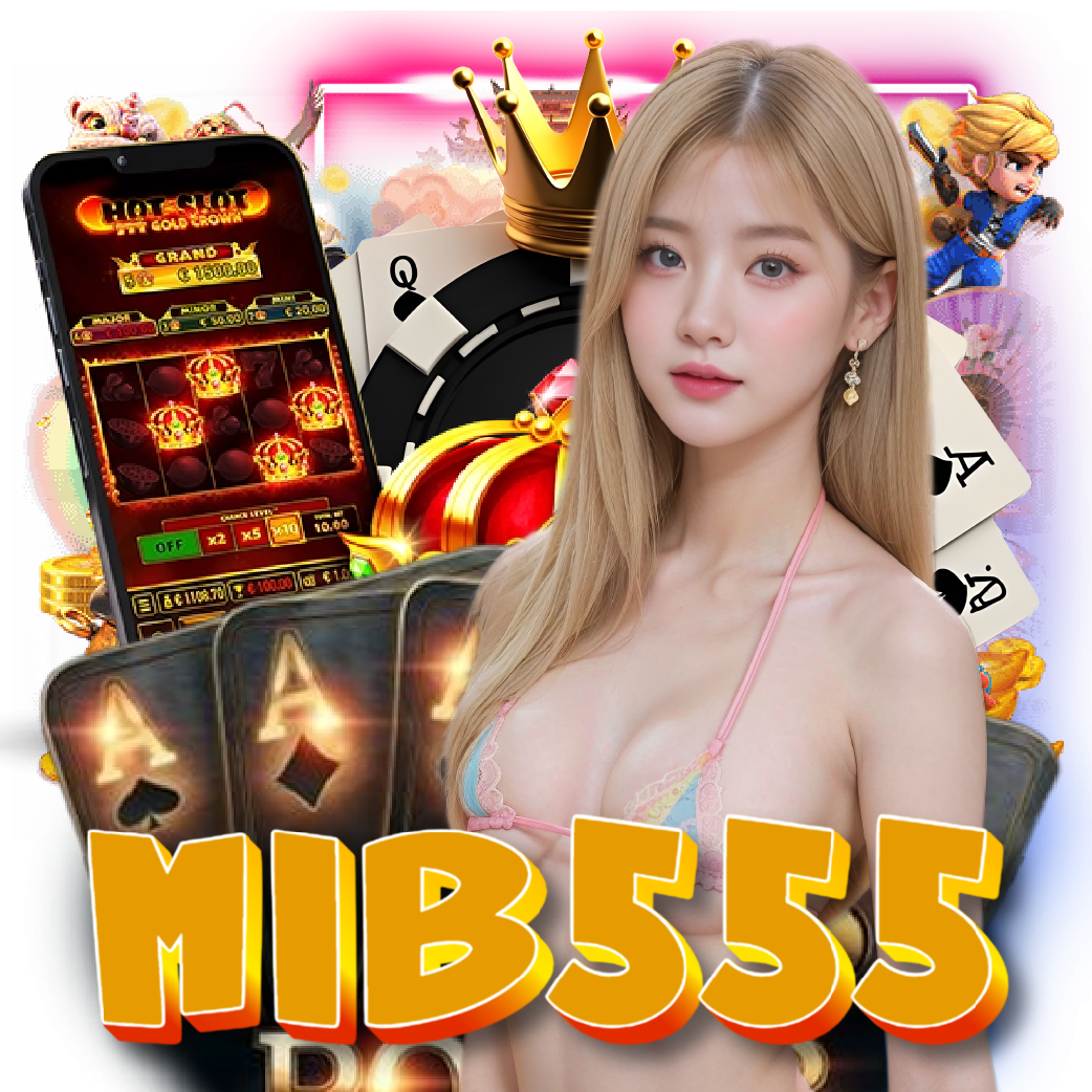 mib555 สล็อตออนไลน์